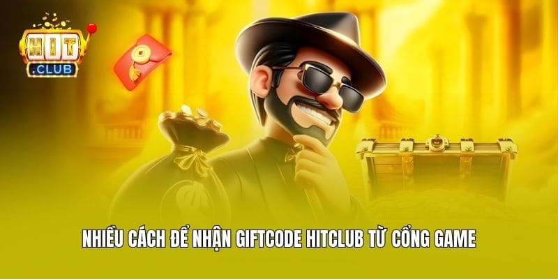 Nhiều cách để nhận giftcode Hitclub từ cổng game